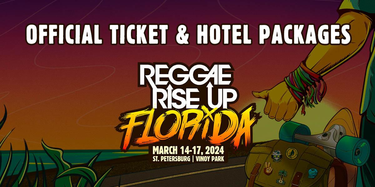 Reggae Rise Up Florida 2024 Ticket and Hotel Packages Jampack