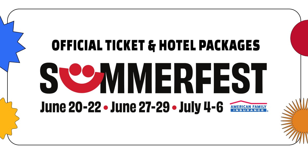 Summerfest 2024 Weekend 2 Ticket and Hotel Packages Jampack