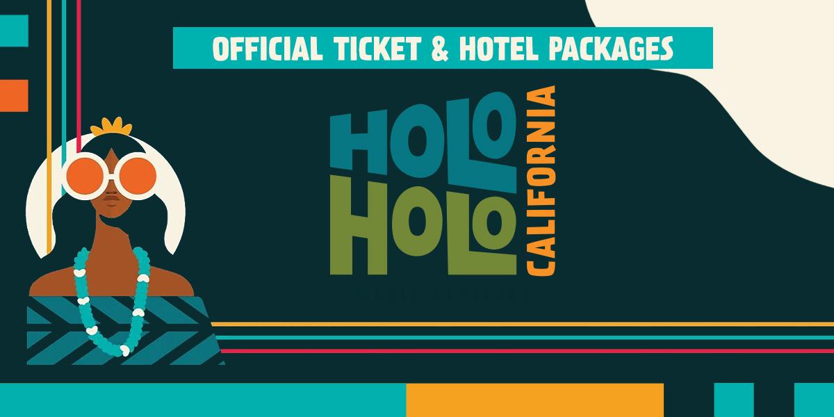 Holo Holo Music Festival Sacramento 2024 Ticket and Hotel Packages