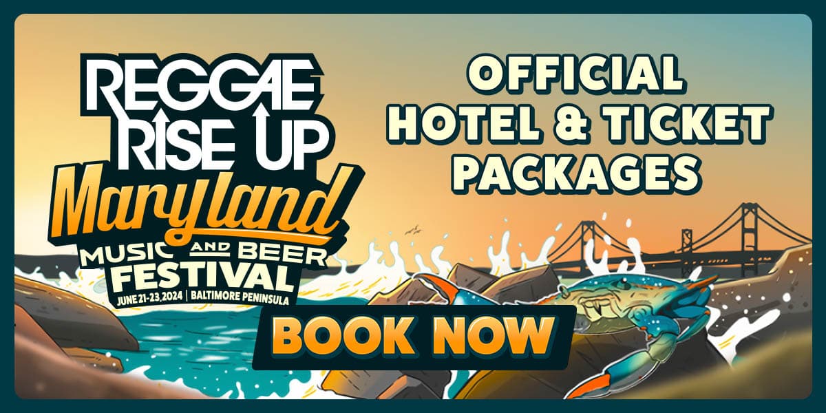 Reggae Rise Up Maryland 2024 Ticket and Hotel Packages Jampack